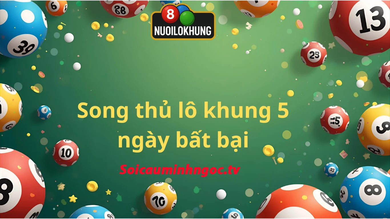 cách vào tiền song thủ lô khung 5 ngày lãi cao