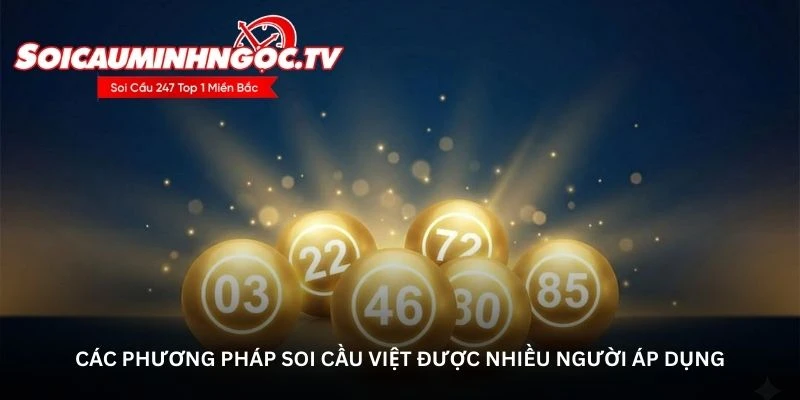 Các phương pháp soi cầu Việt được nhiều người áp dụng