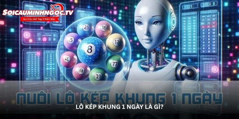 Lô kép khung 1 ngày hôm nay chính xác nhất