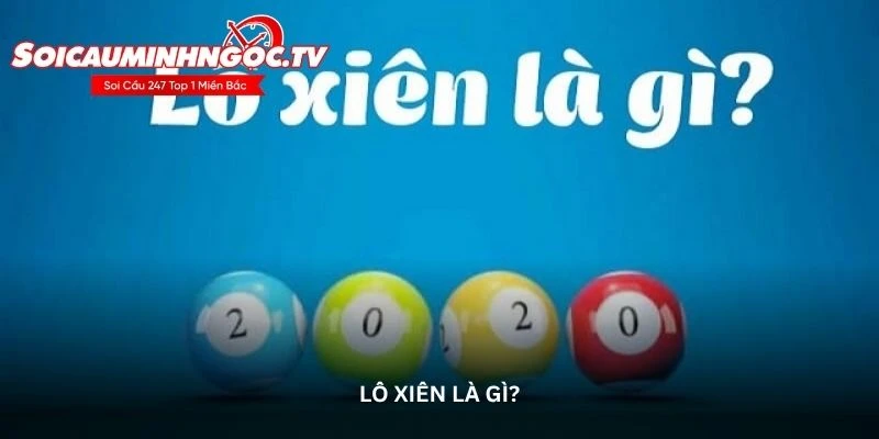 Lô xiên là gì?