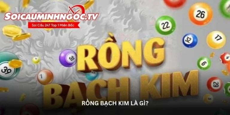 Rồng bạch kim – Soi cầu 247 rồng bạch kim chính xác 100