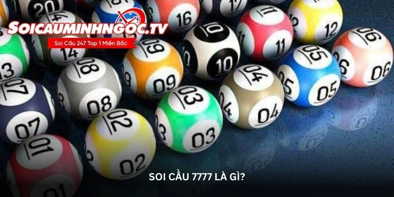 Soi cầu 7777 – Soi cầu xsmb 7777 ngày hôm nay