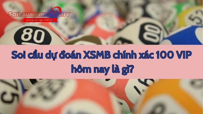 Định nghĩa về soi cầu dự đoán XSMB