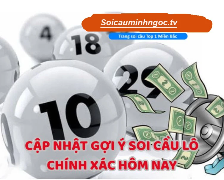 Cập nhật dự đoán soi cầu lô chính xác 100 mỗi ngày để gia tăng cơ hội trúng