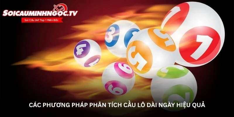 Các phương pháp phân tích cầu lô dài ngày hiệu quả