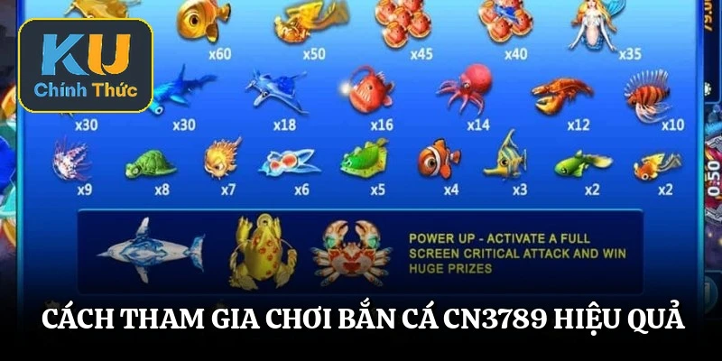 Cách tham gia chơi bắn cá cn3789 hiệu quả