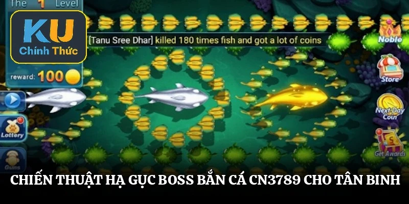Chiến thuật hạ gục boss bắn cá cn3789 cho tân binh