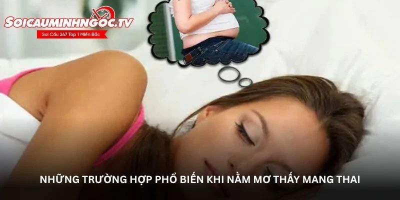 Giải mã nằm mơ thấy mang thai – Ý nghĩa thật sự bạn cần biết